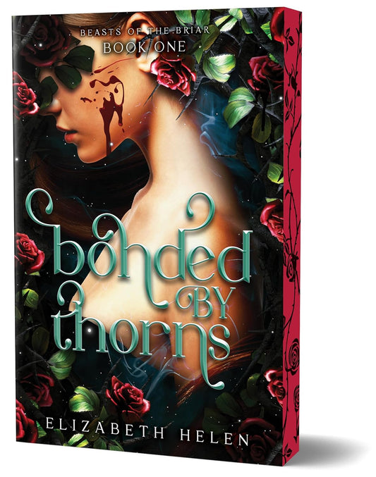 Bonded by Thorns by Elizabeth Helen (Deluxe Edition)