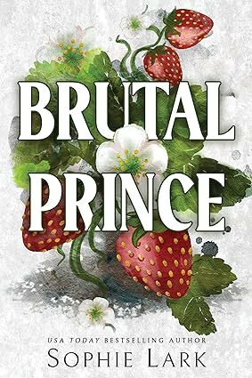 Brutal Prince by Sophie Lark (Brutal Birthright #1)