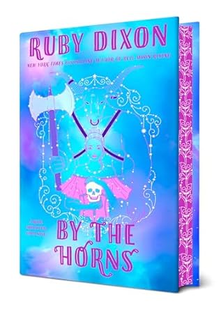 By the Horns by Ruby Dixon (They Royal Artifactural Guild #2)