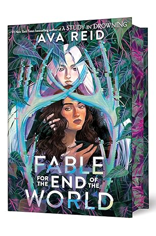 Fable From The End of The World by Ava Reid (Deluxe Edition)