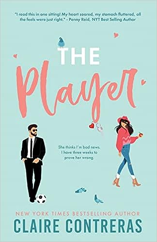 The Player by Claire Contreras (The Anniversary Edition) Light Damage