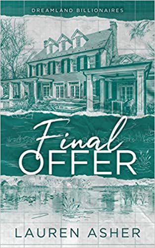 Final Offer by Lauren Asher (Dreamland Billionaires #3)