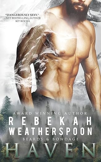 Haven by Rebekah Weatherspoon (Beards & Bondage #1)