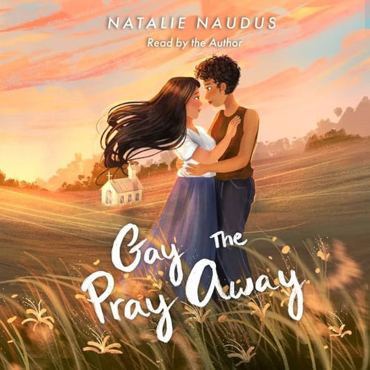 Gay The Pray Away by Natalie Naudus