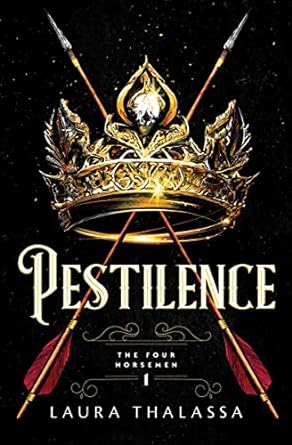 Pestilence by Laura Thalassa (The Four Horsemen #1)