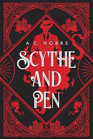 Scythe and Pen by AC Hobbs