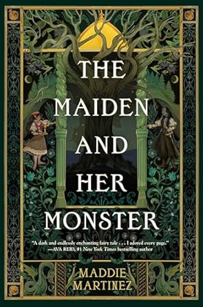 The Maiden and Her Monster by Maddie Martinez
