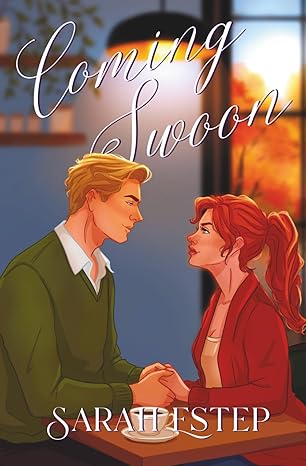 Coming Swoon by Sarah Estep - Signed! (Brunch Bros #4)