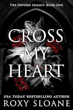 Cross my Heart by Roxy Sloane