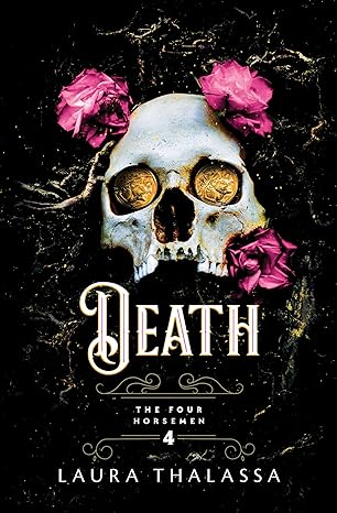 Death by Laura Thalassa (The Four Horsemen #4)
