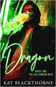 Dragon by Kat Blackthorne (The Halloween Boys #2)