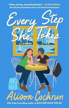 Every Step She Takes by Alison Cochrun