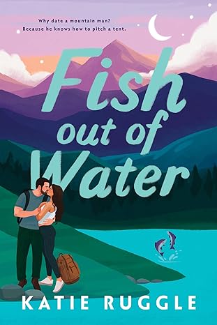 Fish Out of Water by Katie Ruggle