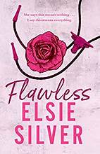 Flawless by Elsie Silver (A Chestnut Springs Novel)