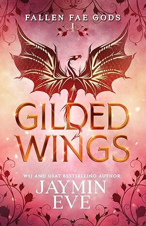 Gilded Wings by Jaymin Eve (Fallen Fae Gods, 1)