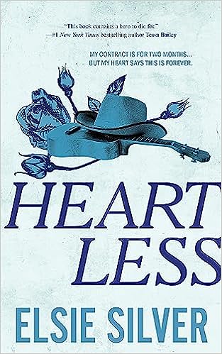 Heartless by Elsie Silver (Chestnut Springs #2) PREORDER
