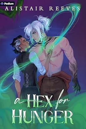 Hex for Hunger by Alistair Reeves (The Rune Tithe #2)