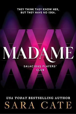 Madame by Sara Cate (Salacious Players Club #6)