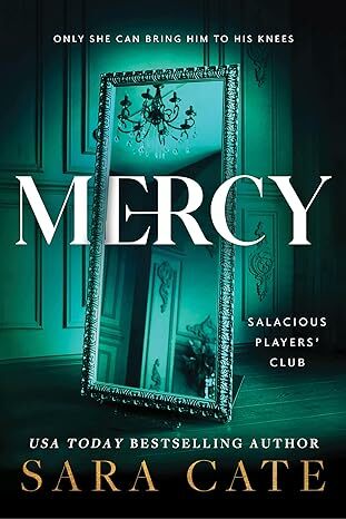 Mercy by Sara Cate (Salacious Players Club #4)
