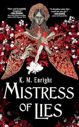 Mistress of Lies by K.M. Enright (The Age of Blood #1)