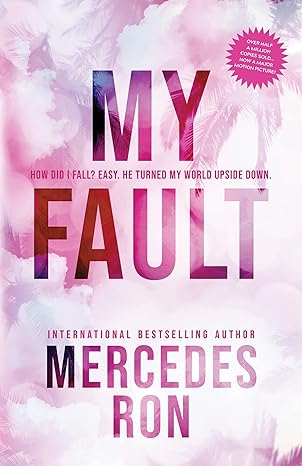 My Fault by Mercedes Ron (Culpable Book 1)