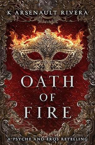 Oath of Fire by K Arsenault Rivera