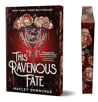 This Ravenous Fate by Hayley Dennings - Deluxe Edition