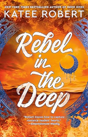Rebel in the Deep by Katee Robert (Crimson Sails #3)