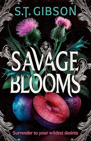 Savage Blooms by S.T. Gibson