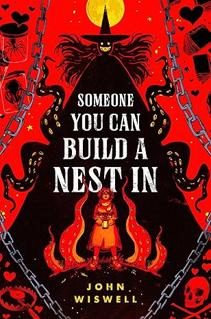 Someone You Can Build A Nest In by John Wiswell