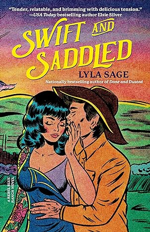 Swift and Saddled by Layla Sage (Rebel Blue Ranch #2)