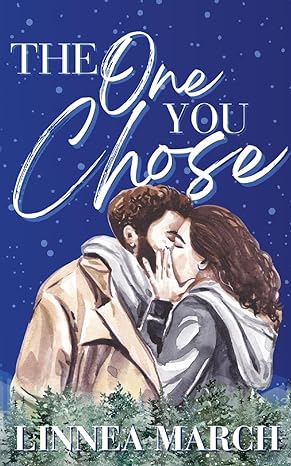 The One You Chose by Linnea March (Signed)