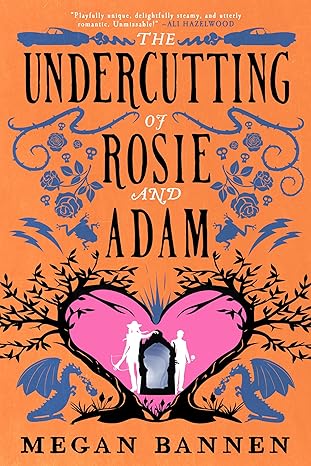 The Undercutting of Rosie and Adam by Megan Bannen (Hart and Mercy #3)