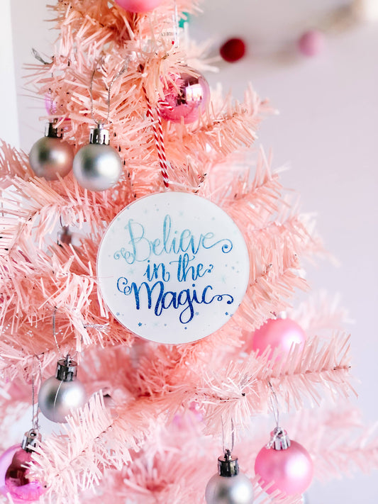 Believe in the Magic Christmas Ornament