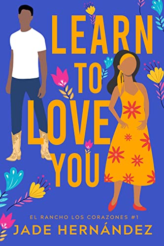 Learn to Love You by Jade Hernandez