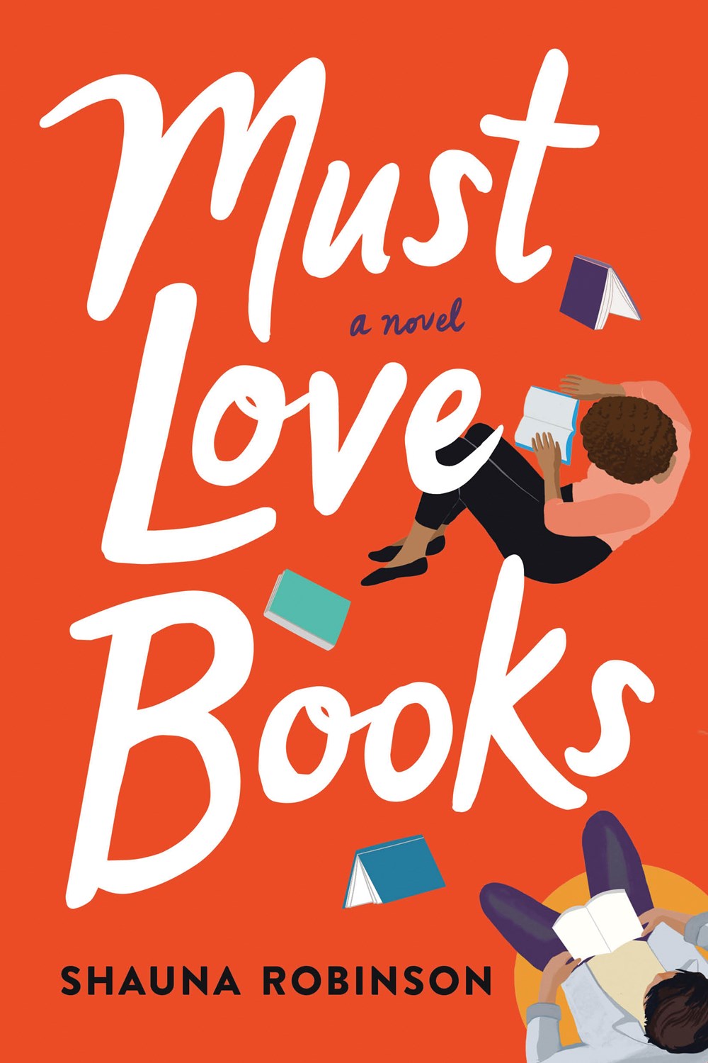 Must Love Books by Shauna Robinson (Book Chat Pick)