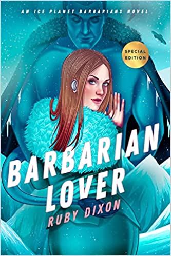 Barbarian Lover by Ruby Dixon (Special Edition)