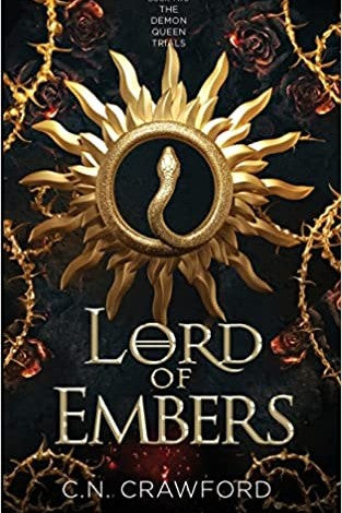Lord of Embers by C.N. Crawford (The Demon Queen Trials #2)