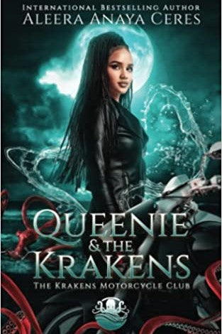 Queenie and The Krakens by Aleera Anaya Ceres