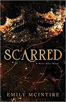 Scarred by Emily McIntire (Never After Series)