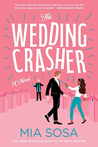 The Wedding Crasher by Mia Sosa (Light Damage Discount)