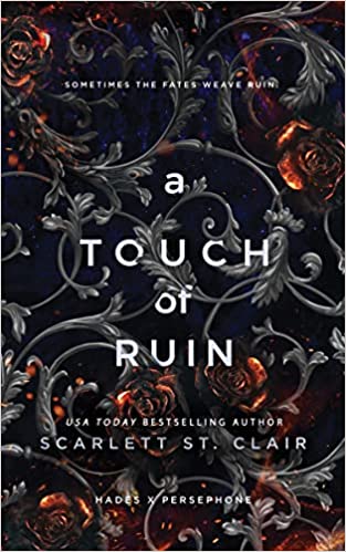 Touch of Ruin by Scarlett St. Clair (Hades x Persephone #2)